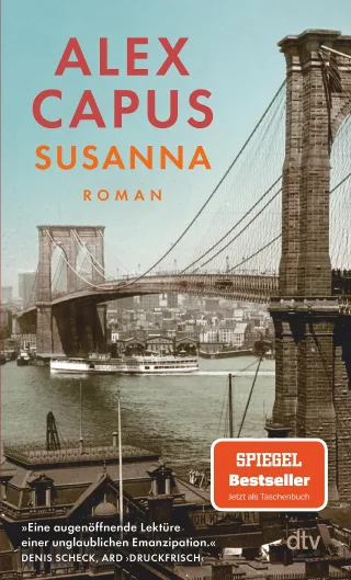 Susanna: Roman | »Eine augenöffnende Lektüre einer unglaublichen Emanzipation.« Denis Scheck ARD ?druckfrisch?