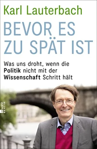 Bevor es zu spät ist: Was uns droht wenn die Politik nicht mit der Wissenschaft Schritt hält