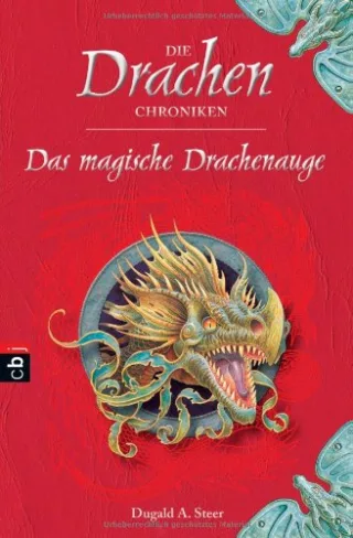 Die Drachen-Chroniken Band 1 - Das magische Drachenauge [Taschenbuch] [2008] Dugald A. Steer Douglas Carrel Dorothee Haentjes Stefanie Mierswa