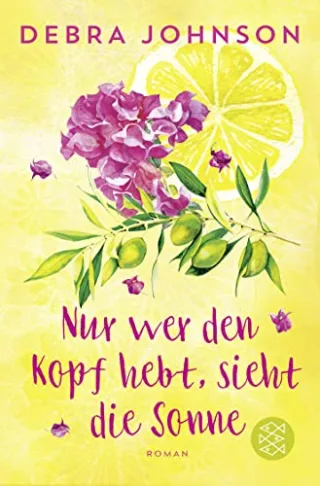 Nur wer den Kopf hebt sieht die Sonne: Roman