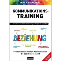 Kommunikationstraining / Vera F. Birkenbihl