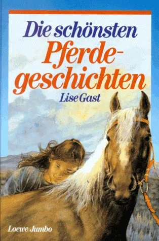 Die schönsten Pferdegeschichten