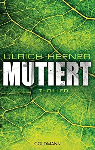Mutiert: Thriller [Taschenbuch] [2012] Hefner Ulrich