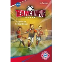 Team Campus (3). Talente im Fußballfieber / Su Turhan