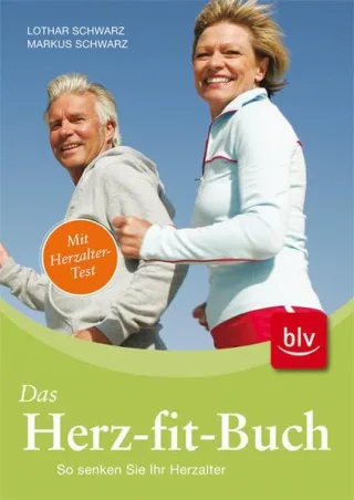 Das Herz-fit-Buch: So senken Sie Ihr Herzalter