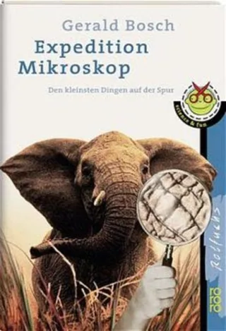 Expedition Mikroskop: Den kleinsten Dingen auf der Spur