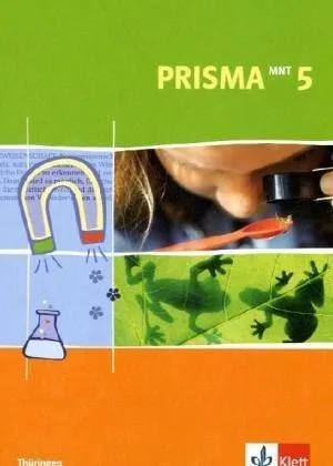 Prisma Mensch - Natur - Technik für Thüringen: Prisma Mensch - Natur - Technik Ausgabe Thüringen : 5. Schuljahr Schülerbuch