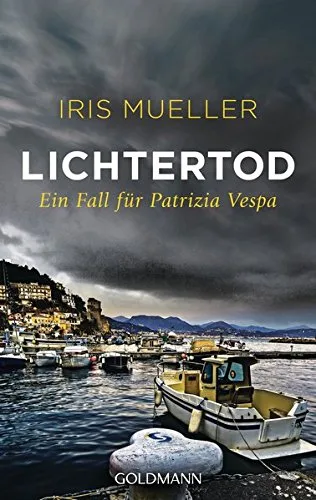 Lichtertod: Ein Fall für Patrizia Vespa 1 (Die Patrizia-Vespa-Reihe Band 1)
