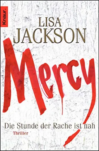 Mercy. Die Stunde der Rache ist nah: Thriller (Detectives Bentz und Montoya)