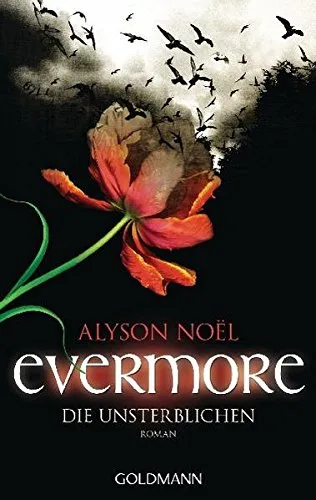 Evermore 1 - Die Unsterblichen: Roman [Taschenbuch] [2011] Noël Alyson Bezzenberger Marie-Luise