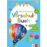 Klett Mein großes buntes Vorschul-Buch / diverse, ab 5 Jahren, Zahlen, Buchstaben, Konzentration