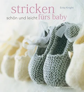 Stricken - schön und leicht fürs Baby [Gebundene Ausgabe] [2013] Knight Erika Busch Marlies