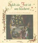 Solch ein Fest ist uns bescheret