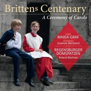 Brittens Centenary - A Ceremony of Carols [Audio CD] Büchner Regensburger Domspatzen BrittenBenjamin