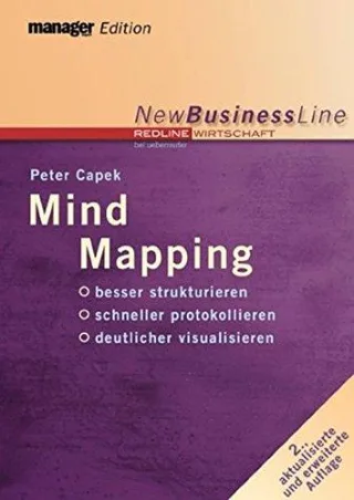 Mind Mapping. Besser strukturieren - schneller protokollieren - deutlicher visualisieren