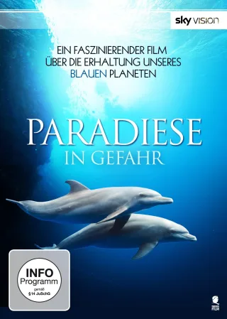 Paradiese in Gefahr (SKY VISION)