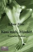 Küss mich Mörder!