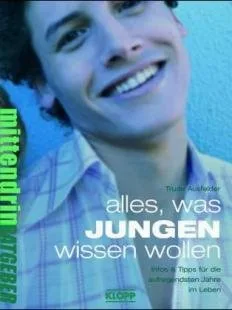 Alles was Jungen wissen wollen. Von [Taschenbuch]