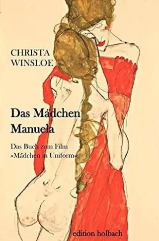 Das Mädchen Manuela: Das Buch zum Film "Mädchen in Uniform"