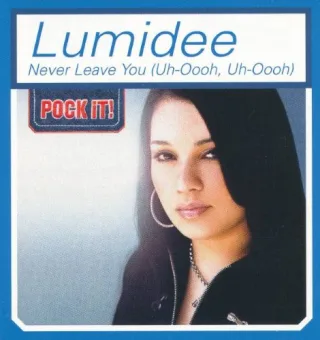 Never Leave You (Uh - OOh Uh - OOh) Pock it!