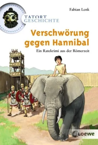 Verschwörung gegen Hannibal (Tatort Geschichte)
