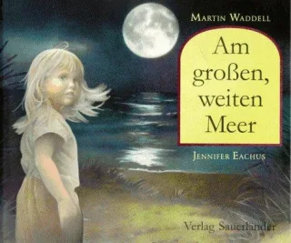Am großen weiten Meer [Gebundene Ausgabe] [1998] Waddell Martin Eachus Jennifer