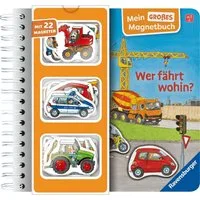 Mein großes Magnetbuch - Wer fährt wohin? / Susanne Gernhäuser, Mit 22 Magneten