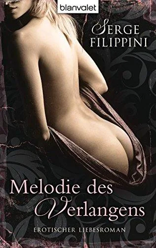 Melodie des Verlangens: Erotischer Liebesroman