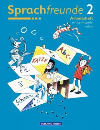 Sprachfreunde - Östliche Bundesländer und Berlin - Bisherige Ausgabe: Sprachfreunde neue Rechtschreibung Arbeitsheft 2. Schuljahr