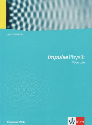 Impulse Physik Oberstufe Rheinland-Pfalz G8: Schülerband mit Schülersoftware [Gebundene Ausgabe] [2010]