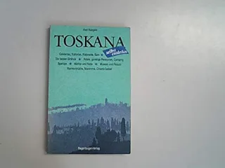 Toskana selbst entdecken [Taschenbuch] [1987] Naegele Axel