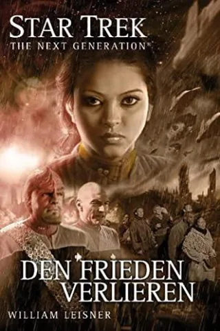 Star Trek - The Next Generation 6: Den Frieden verlieren [Broschiert] [2011] Leisner William Perplies Bernd