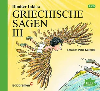 Griechische Sagen III 2 Audio-CDs [Audio CD] [2002] Inkiow Dimiter