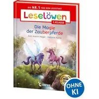 Leselöwen 1. Klasse - Die Magie der Zauberpferde / Ann-Katrin Heger
