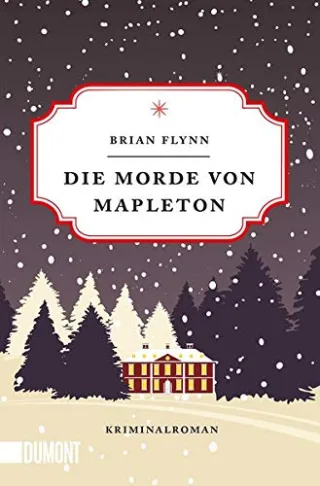 Die Morde von Mapleton: Kriminalroman (Wohlige Weihnachtskrimis Band 3)