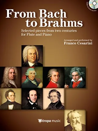 From Bach to Brahms: Selected Pieces from Two Centuries for Flute and Piano (FLUTE TRAVERSIE)
