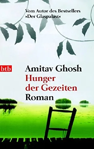 Hunger der Gezeiten: Roman [Taschenbuch] [2006] Ghosh Amitav Heller Barbara