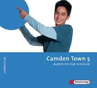 Camden Town - Ausgabe 2005 für Gymnasien: Camden Town - Allgemeine Ausgabe 2005 für Gymnasien: Audio-CD 5 für Schüler