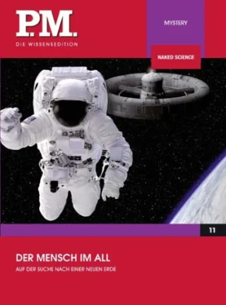 Der Mensch im All - Auf der Suche nach einer neuen Erde (P.M. Die Wissensedition)