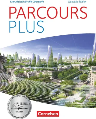 Parcours plus - Französisch für die Oberstufe (Nouvelle édition Ausgabe 2017 Lese- und Arbeitsbuch) - Mann-Grabowski C. Winz P. Wlasak-Feik C. Buschhaus M.