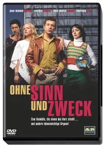 Ohne Sinn und Zweck