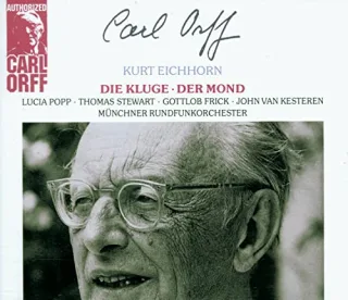 Carl Orff Authorized (Die Kluge Der Mond)