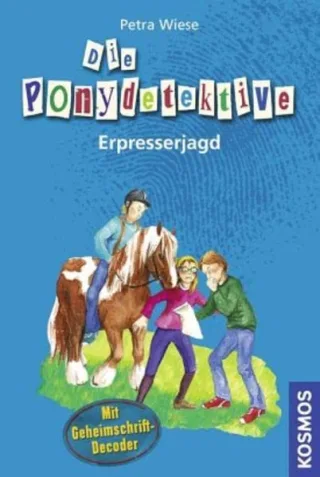 Die Ponydetektive 3 Erpresserjagd