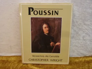 Poussin. Verzeichnis der Gemälde. Ein kritisches Werksverzeichnis