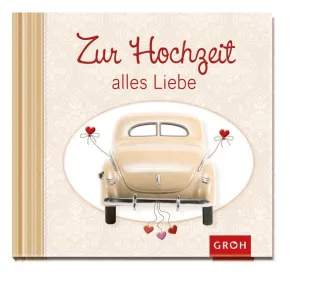 Zur Hochzeit alles Liebe [Gebundene Ausgabe] [2013]