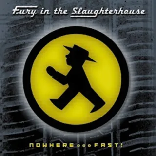 Nowhere...Fast! [Audio CD] Fury in the Slaughterhouse