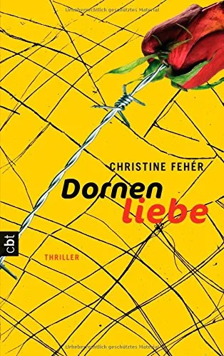 Dornenliebe [Broschiert] [2010] Fehér Christine