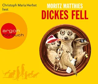 Dickes Fell [Audio CD] [2015] Matthies Moritz Herbst Christoph Maria