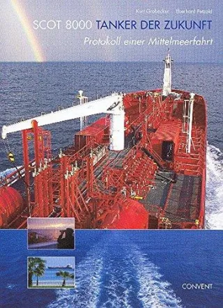 SCOT 8000 Tanker der Zukunft: Protokoll einer Mittelmeerfahrt