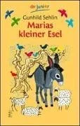 Marias kleiner Esel: Eine Weihnachtslegende